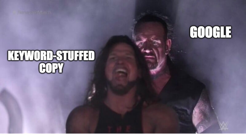 WWE meme with how Google sees keyword-stuffed copy